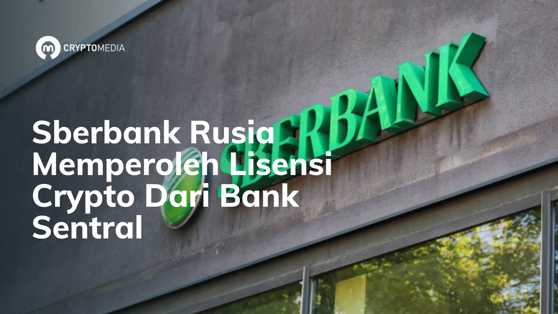 Sberbank Rusia Memperoleh Lisensi Crypto Dari Bank Sentral