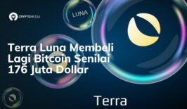 Terra Luna Membeli Lagi Bitcoin Senilai 176 Juta Dollar