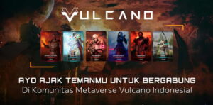 Vulcano, Megaproject Yang Dikembangkan Untuk Menjadi Leader Game P2E