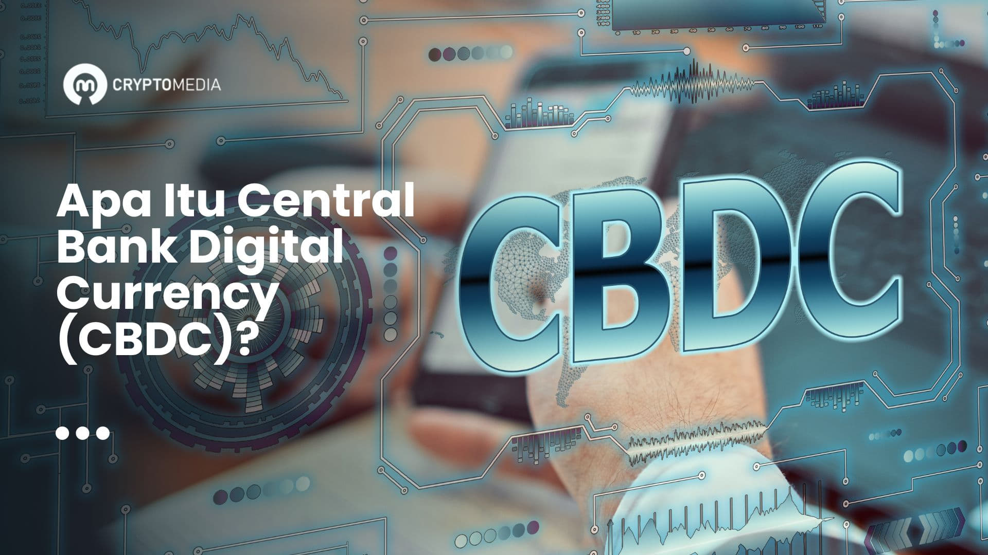 Apa Itu Central Bank Digital Currency (CBDC)