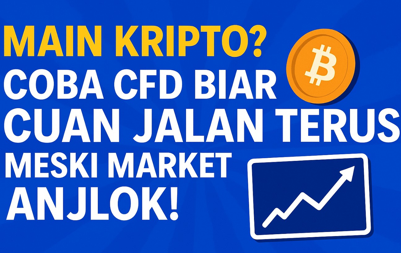 Trading Kripto Gak Cukup Saatnya Coba Octa CFD Buat Tingkatkan Potensi Profit!